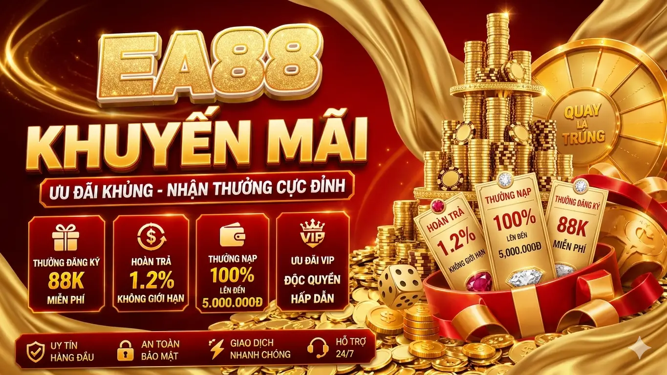 Khuyến Mãi EA88